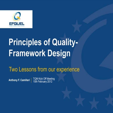 Principles of quality framework design