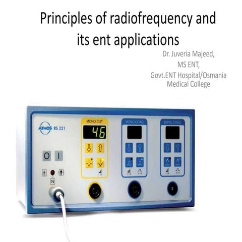 Principles Of Radiofrequency And Its ENT Applications | PPTX