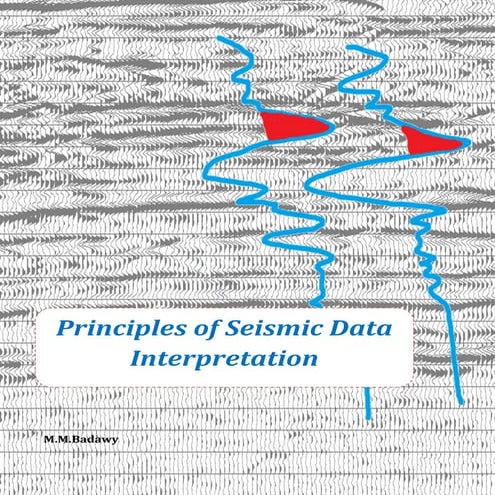 Principles of seismic data interpretation   m.m.badawy