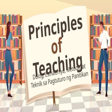 Principles of Teaching hinggil sa pagtuturo ng Filipino | PPTX