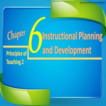 chapter 6 instructional planning and development by Dwein D.