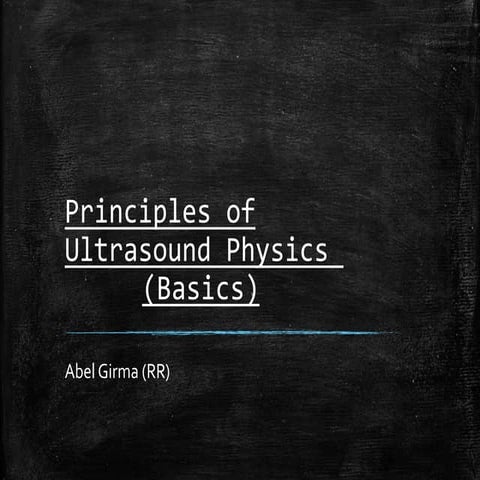 Principles of Ultrasound Physics.pptx