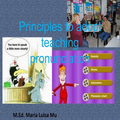 Principles to adopt teaching pronunciation