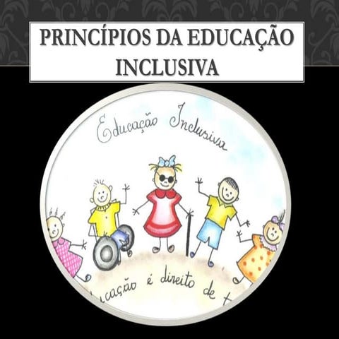 Princípios da Educação Inclusiva | PPTX