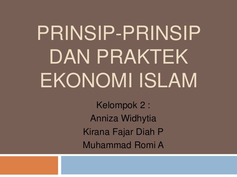 Prinsip Prinsip Dan Praktek Ekonomi Islam