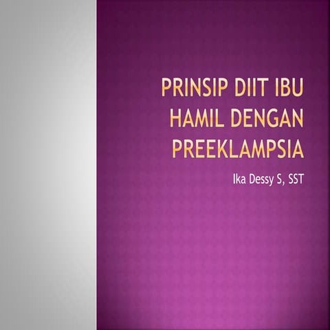 Prinsip diit pada preeklampsia dan eklampsia