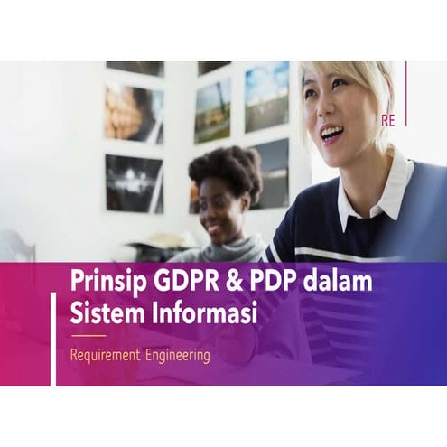 Prinsip GDPR dan PDP dalam Sistem Informasi