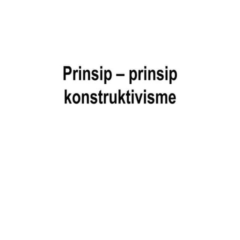 Prinsip – prinsip konstruktivisme