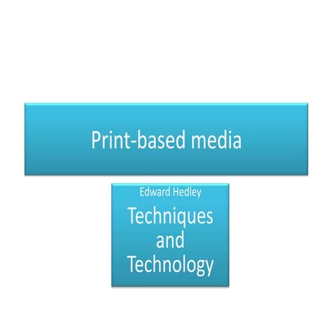 Print based media t&t