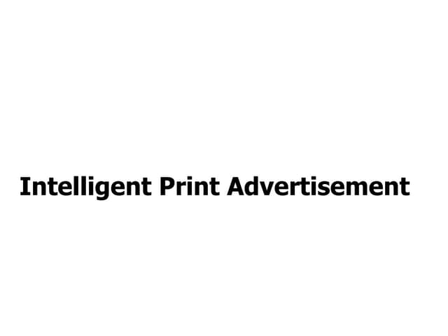 Intelligent Print Advertisement