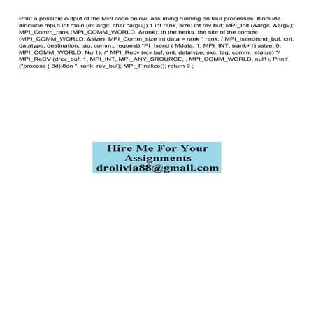 Print a possible output of the MPI code below assuming runn.pdf