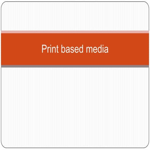 Print based media