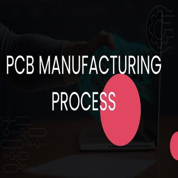 Printed Circuit Board Manufacturing Process | PDF