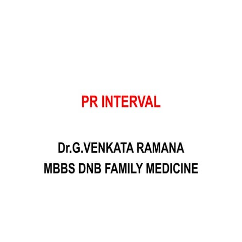 PR INTERVAL,CAUSES OF SHORT AND LONG PR INTERVAL