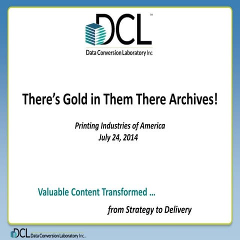 There's Gold in Them There Archives!: Printing Industries of America