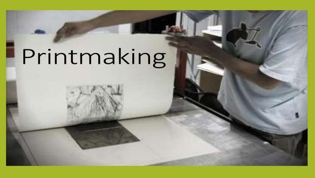 Printmaking (History and Types) | PPT