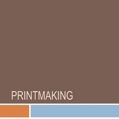 Printmaking 