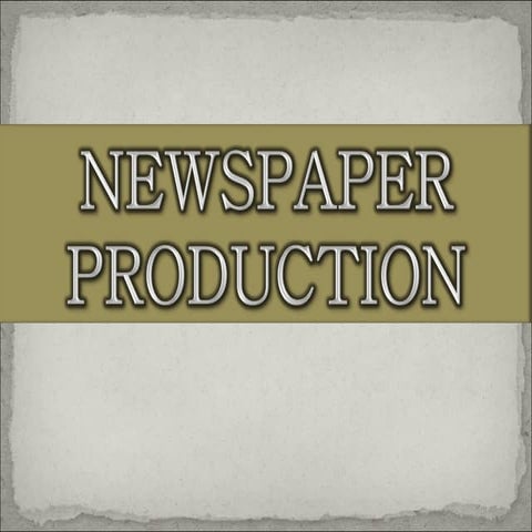 News Paper Production