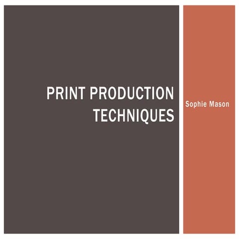 Print production techniques