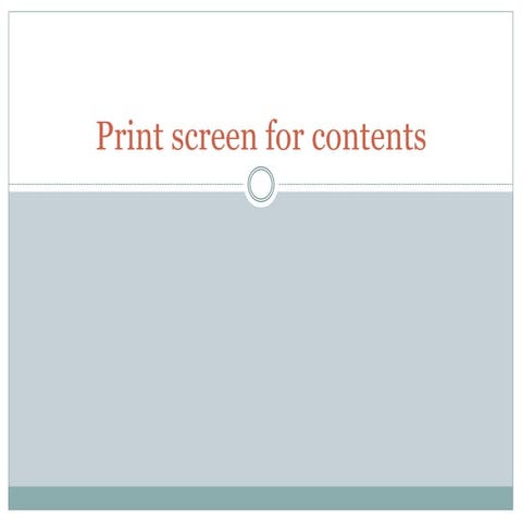 Print screen for contents