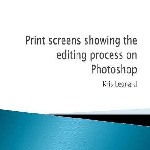 Print screens showing the editing process on photoshop