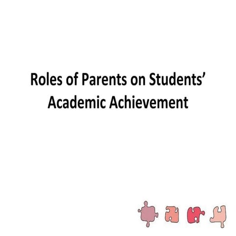 Roles of Parents on Students' Academic Achievement