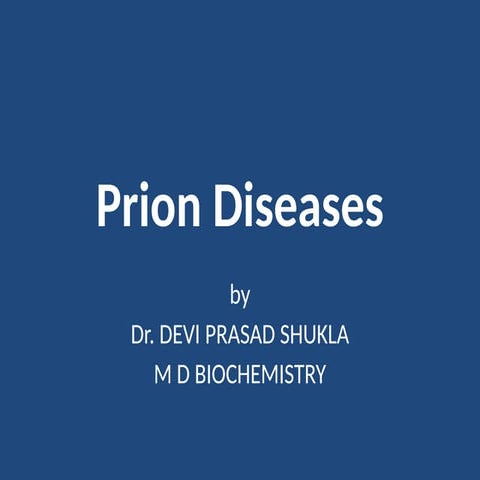 Prion diseases | PPTX