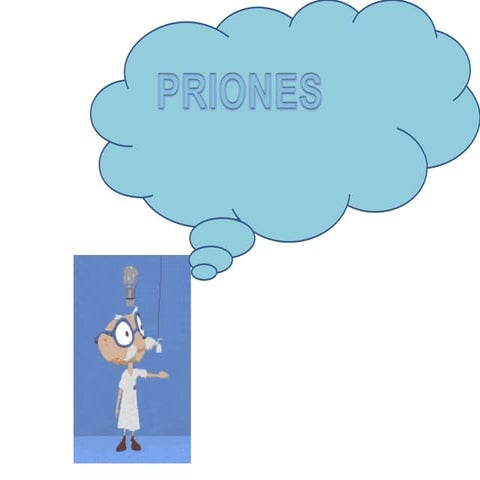 Priones