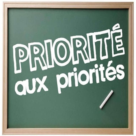 Priorité aux priorités