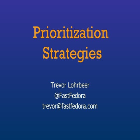 Prioritization Strategies (BarCamp Boston 6)