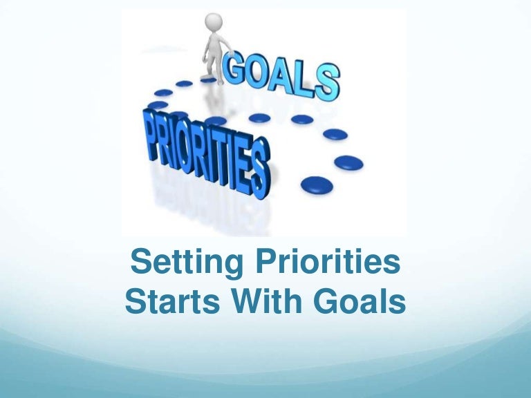 Setting Priorities Starts with Goals 5 Questions to Ask Yourself