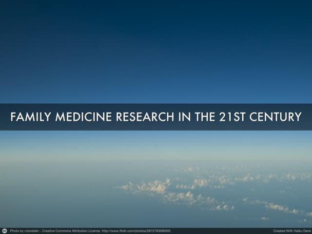 Priorities for 21st century family medicine research