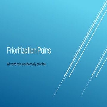 Prioritization Pains