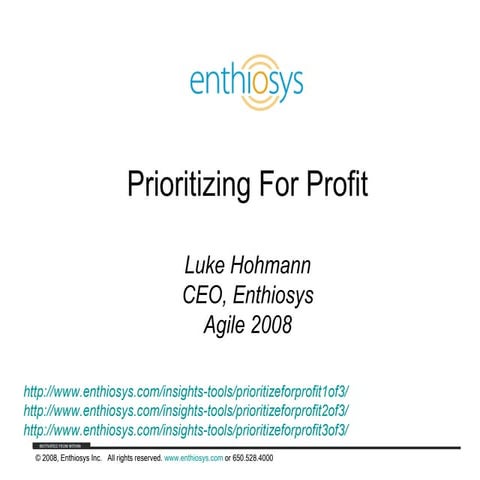 Prioritizing For Profit at Agile 08