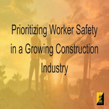 Prioritizing Worker Safety in a Growing Construction Industry