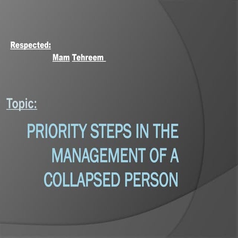 Priority Steps in Managing a Collapsed Person: Emergency Response and ...