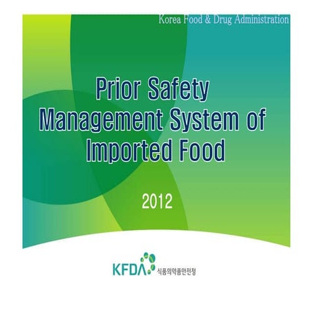 KFDA Policy on Food Safety Control for Imported Foods_2012 | PDF
