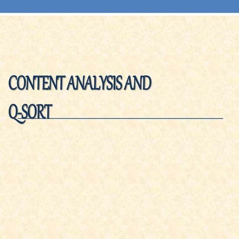 CONTENT ANALYSIS AND Q-SORT