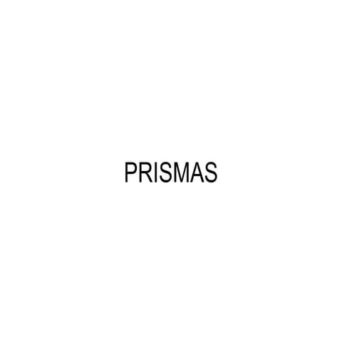 Prismas | PPT
