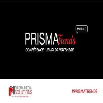 Prisma Trends - les enjeux de la révolution Mobile pour les médias et la publ...