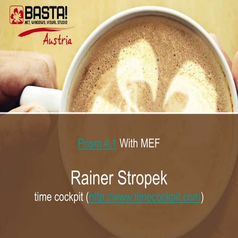 WPF and Prism 4.1 Workshop at BASTA Austria