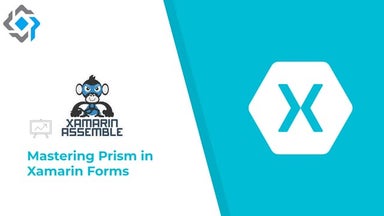 Mastering Prism in Xamarin Forms 