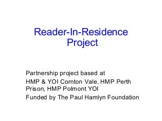 Reader-In-Residence Project (Prison Learning)