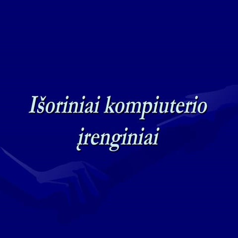 Kompiuterio isoriniai irenginiai