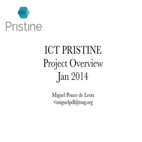 ICT Pristine Project Overview