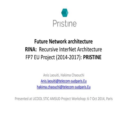 Brief introduction to RINA and PRISTINE