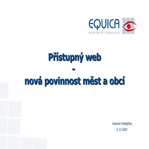 Přístupnost webových stránek - pravidla 2008