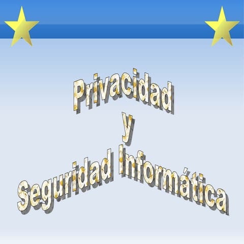 Privacidad y seguridad informática