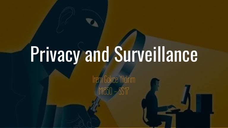 Privacy and Surveillance