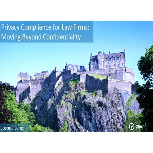 Privacy Compliance for Law Firms: Moving Beyond Confidentiality